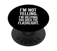 Im Not Yelling Im Helping You Lampe de Poche Humour PopSockets PopGrip Adhésif