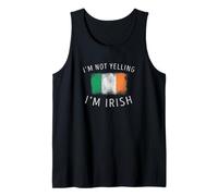 I'm Not Yelling, I'm Irish - Funny Irland Flag Pride Débardeur