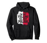 « I'm Not Yelling I'm Just Polish Pologne Bold Statement » Sweat à Capuche