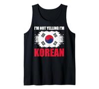 I'm Not Yelling I'm Korean Débardeur