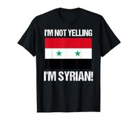 « I'm Not Yelling Syrian International Flag Syrie » T-Shirt Graphique avec Valeur
