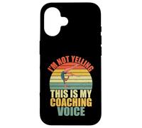 I'm Not Yelling This is My Coaching Voice Gymnastics Coach Coque pour iPhone 16