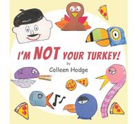 I'm NOT Your Turkey!