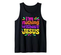 I'm Nothing Without Jesus - Chrétien coloré Vintage Débardeur