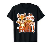 I'm Nuts About Fall Lover Adorable écureuil d'automne pour Femmes et Filles T-Shirt