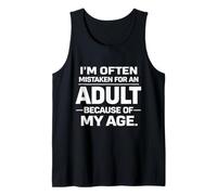 I'm Often Mistaken for an Adult Because Age Funny Sarcastic Débardeur