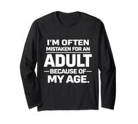 I'm Often Mistaken for an Adult Because Age Funny Sarcastic Manche Longue