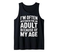 I'm Often Mistaken for an Adult Because of My Age Humor Débardeur