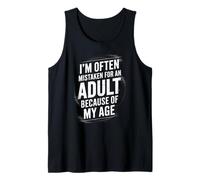 I'm Often Mistaken for an Adult Because of My Age Humor Débardeur