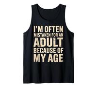 I'm Often Mistaken for an Adult Because of My Age Humor Débardeur
