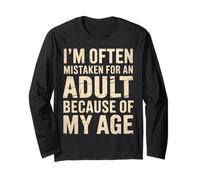 I'm Often Mistaken for an Adult Because of My Age Humor Manche Longue