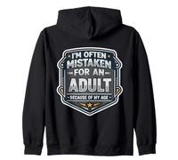 I'm Often Mistaken for an Adult Because of My Age Sweat à Capuche