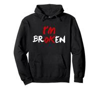 I'm Ok I'm Broken Invisible Illness Homme Femme I Am Ok Broken Sweat à Capuche