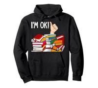 I'm Ok Reading Bibliothécaire Reader Nerd Collecteur de livres amusants Sweat à Capuche