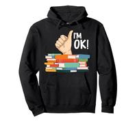 I'm Ok Reading Bibliothécaire Reader Nerd Collecteur de livres amusants Sweat à Capuche