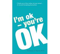I'm Ok, You're Ok