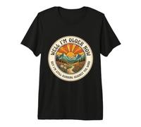 I'm Older Now But I'm Still Running Against The Wind Vintage T-Shirt Haut de Gamme