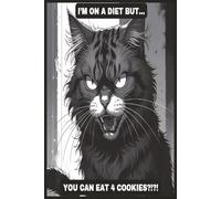 I'm On a Diet But...YOU Can Eat 4 Cookies?!?!: Cookie Inequality - A Journal for Salty Thoughts & Sweet Revenge