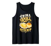 IM on A Roll Butter ME UP T-Shirt Humour Nourriture Débardeur
