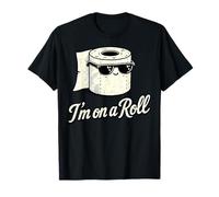 I'm on a Roll Papier Toilette Humoristique T-Shirt
