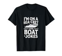 I'm on A Sea-Cret Mission for Boat Blagues T-Shirt