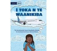 I'm On The Airplane - I Toka N Te Waanikiba (Te Kiribati)