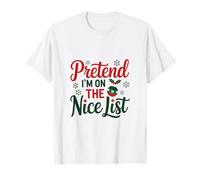 I'm on The Nice List Funny Christmas Holiday Naughty Or Nice T-Shirt