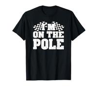 I'm on The Pole Motorsport Racing Driver Meilleur Temps au Tour T-Shirt