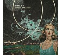 EISLEY - I'M ONLY DREAMING CD NEUF