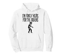 I'm Only Here for The Brains Costume d'halloween Zombie Sweat à Capuche