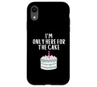 I'm Only Here for The Cake Funny Pink Meme Wedding Cakes Coque pour iPhone XR