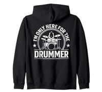 I'm Only Here for The Drummer Drums Player Musicien Drumming Sweat à Capuche