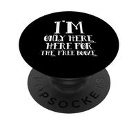 I'm Only Here for The Free Booze Funny Drunk Dad Costume PopSockets PopGrip Adhésif
