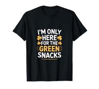 I'm Only Here for The Green Snacks St Patrick Day T-Shirt