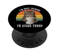 I'm Only Talking to Jesus Today Chat Café Humour PopSockets PopGrip Adhésif