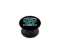 I'm Only Talking to My Bearded Collie Today Collie Barbu PopSockets PopGrip Adhésif