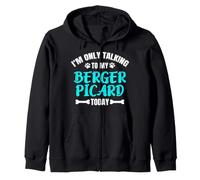 I'm Only Talking to My Berger Picard Berger de Picardie Sweat à Capuche