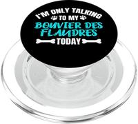 I'm Only Talking to My Bouvier des Flandres Today PopSockets PopGrip pour MagSafe