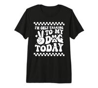 I'm Only Talking to My Dog Today Dog Lover Chien Amusant T-Shirt Haut de Gamme