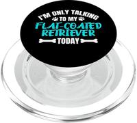 I'm Only Talking to My Flat-Coated Retriever Today PopSockets PopGrip pour MagSafe