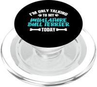 I'm Only Talking To My Miniature Bull Terrier Today PopSockets PopGrip pour MagSafe