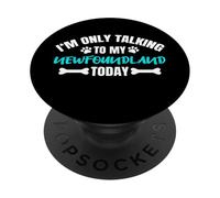 I'm Only Talking to My Newfoundland Today Chien Terre-Neuve PopSockets PopGrip Adhésif