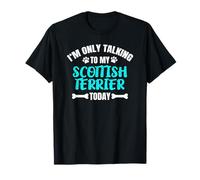 I'm Only Talking to My Scottish Terrier Écossais T-Shirt