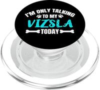 I'm Only Talking to My Vizsla Today Magyar Vizsla PopSockets PopGrip pour MagSafe