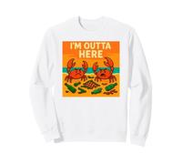 I'm Outta Here: Angry Crabs Océan Pollution Environnementale Sweatshirt