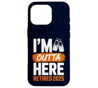 I'm Outta Here Retired 2025 Plongée et Natation Retraite Coque pour iPhone 16 Pro