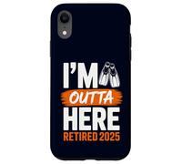 I'm Outta Here Retired 2025 Plongée et Natation Retraite Coque pour iPhone XR