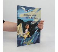 Im Papierschiff Durch Die Nacht