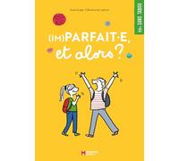 (Im)parfait.e..., et alors ?