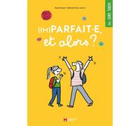 (Im)parfait.e..., et alors ?